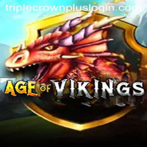AgeofViking: Unleash the Power of Triple Crown Plus