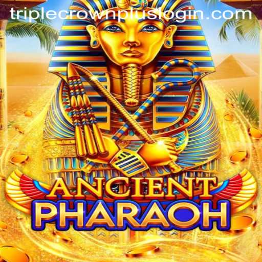 Explore the Enigmatic World of 'AncientPharaoh' and Master the 'Triple Crown Plus' Challenge