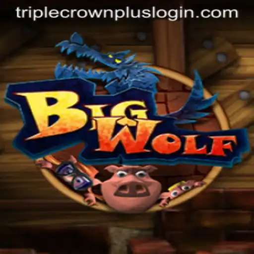 Exploring the Exciting World of BigWolf: Triple Crown Plus