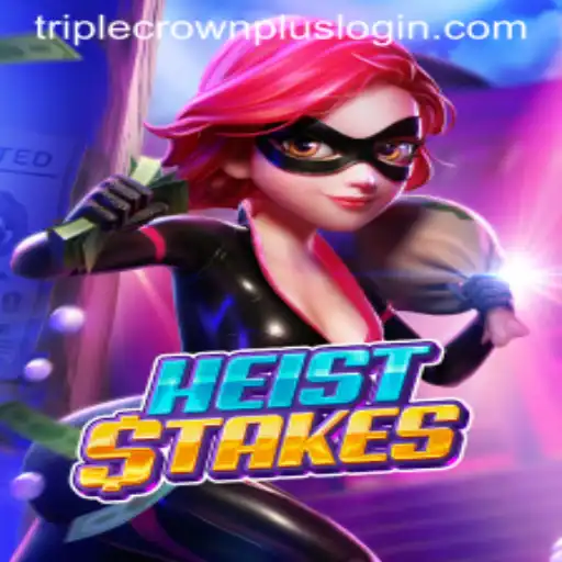 HeistStakes: The Thrilling Gaming Experience of Triple Crown Plus