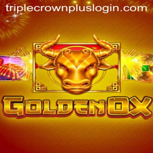 Explore the Exciting World of GoldenOx: Triple Crown Plus