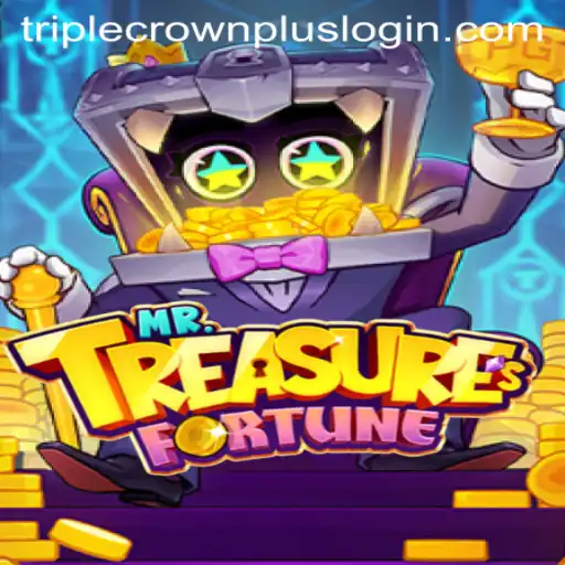 Discover the Thrilling World of MrTreasuresFortune and the Alluring Triple Crown Plus