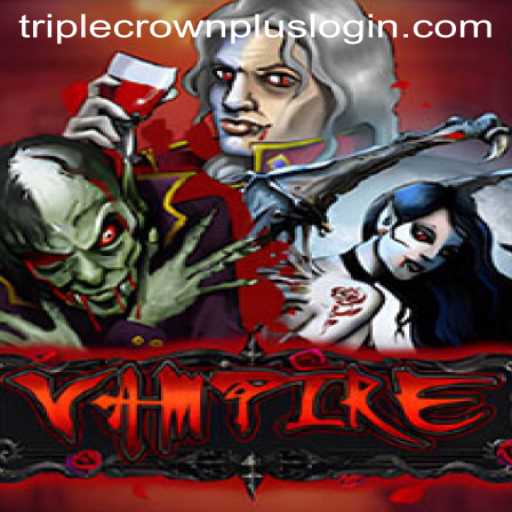 Exploring the Intricacies of Vampire: The Thrilling Experience of Triple Crown Plus