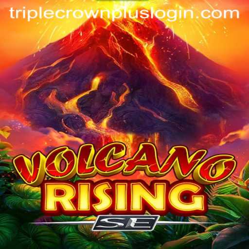 Discover the Exciting World of VolcanoRisingSE: Triple Crown Plus Update